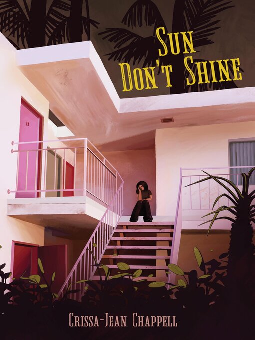Title details for Sun Don't Shine by Crissa-Jean Chappell - Available